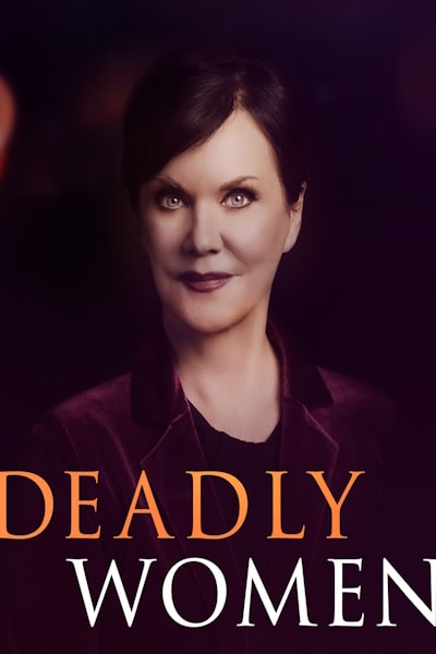 Deadly Women - Season 4 Watch for Free in HD on Movies123