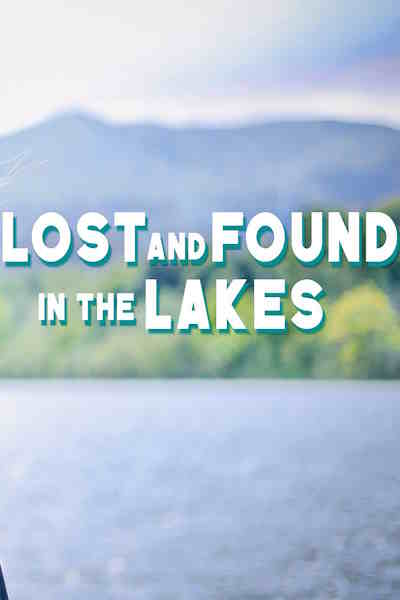 Lost and Found in the Lakes - Season 1