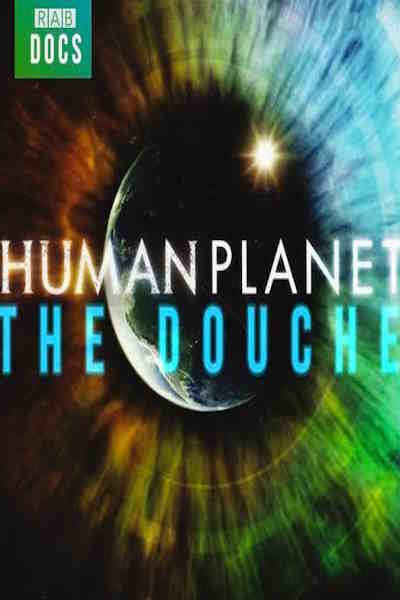 BBC Human Planet: The Douche