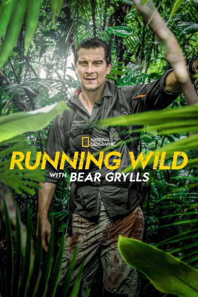 Running Wild with Bear Grylls - Season 6