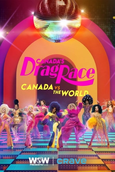 Canadas Drag Race Canada Vs The World Season 1 Watch For Free In Hd On Movies123 6512