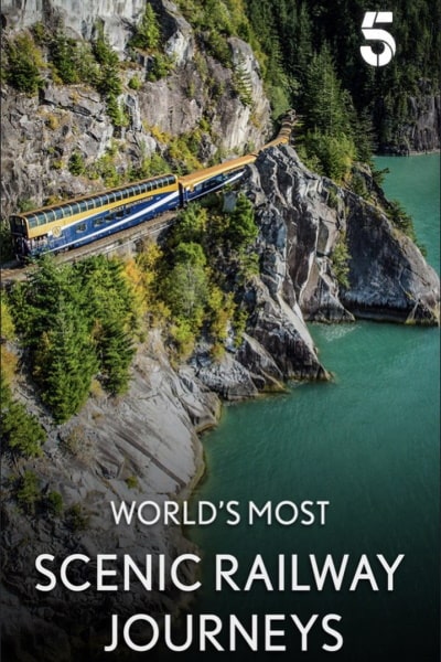 The Worlds Most Scenic Railway Journeys - Season 3